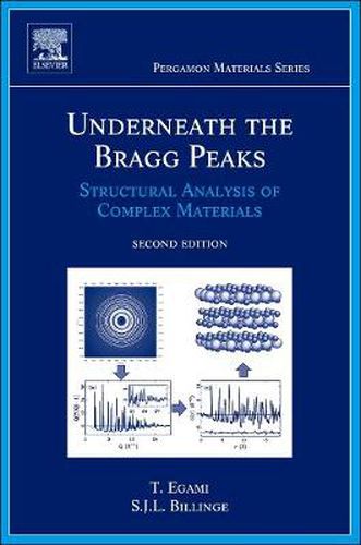 Cover image for Underneath the Bragg Peaks: Structural Analysis of Complex Materials
