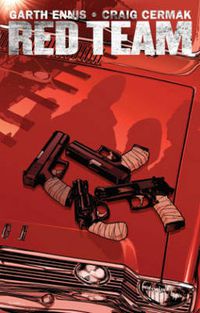 Cover image for Garth Ennis' Red Team Volume 1