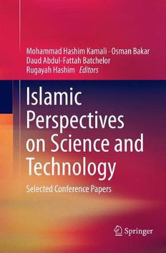 Cover image for Islamic Perspectives on Science and Technology: Selected Conference Papers
