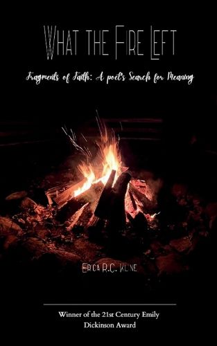 Cover image for What the Fire Left