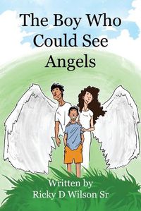 Cover image for The Boy Who Could See Angels