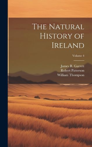 Cover image for The Natural History of Ireland; Volume 4