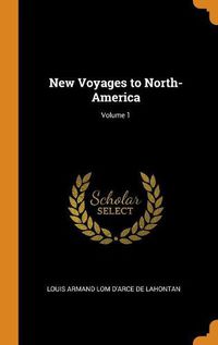 Cover image for New Voyages to North-America; Volume 1