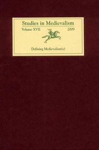 Cover image for Studies in Medievalism XVII: Defining Medievalism(s)