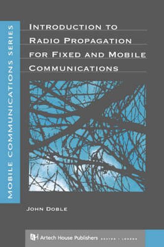 Cover image for Introduction to Radio Propagation for Fixed and Mobile Communications