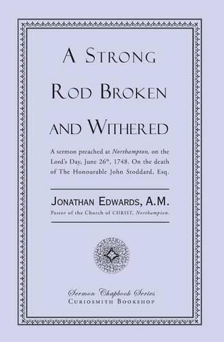 A Strong Rod Broken and Withered