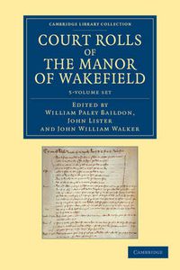 Cover image for Court Rolls of the Manor of Wakefield 5 Volume Set