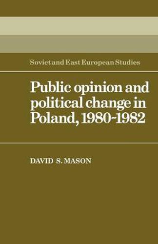 Cover image for Public Opinion and Political Change in Poland, 1980-1982