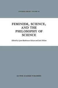 Cover image for Feminism, Science, and the Philosophy of Science