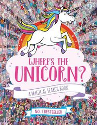 Cover image for Where's the Unicorn?: A Magical Search and Find Book
