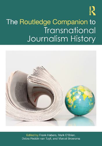 Cover image for The Routledge Companion to Transnational Journalism History