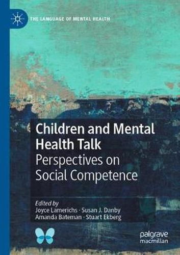 Cover image for Children and Mental Health Talk: Perspectives on Social Competence