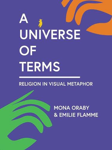 Cover image for A Universe of Terms: Religion in Visual Metaphor