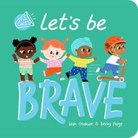 Cover image for Let's Be Brave