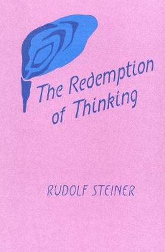 Cover image for The Redemption of Thinking: Study in the Philosophy of Thomas Aquinas