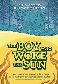 Cover image for The Boy Who Woke the Sun