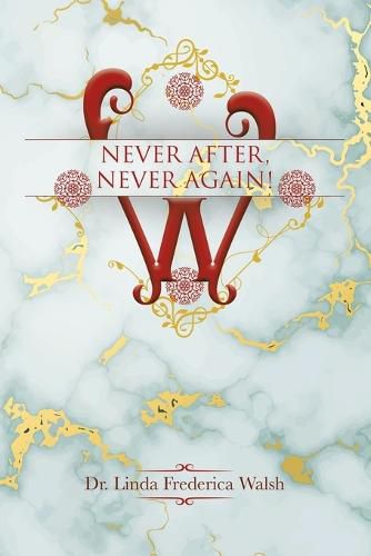 Cover image for Never After, Never Again!