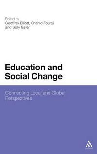 Cover image for Education and Social Change: Connecting Local and Global Perspectives