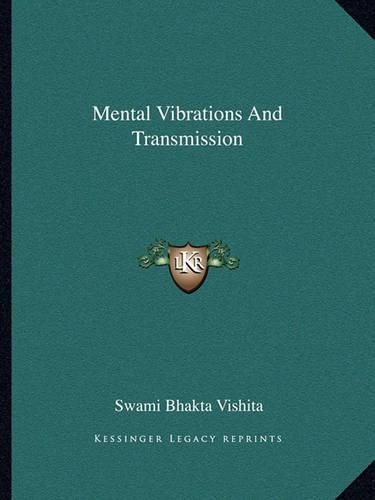 Mental Vibrations and Transmission