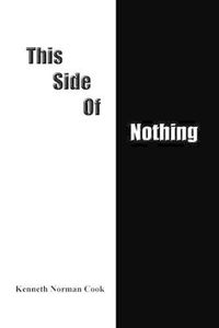 Cover image for This Side of Nothing