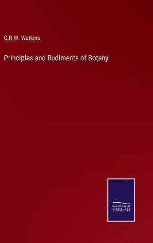 Cover image for Principles and Rudiments of Botany