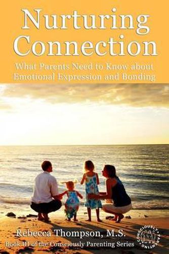 Cover image for Nurturing Connection: What Parents Need to Know About Emotional Expression and Bonding