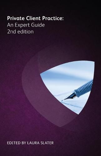 Private Client Practice: An Expert Guide, 2nd edition