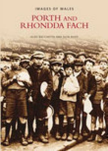 Cover image for Porth and Rhondda Fach: Images of Wales (Revised)