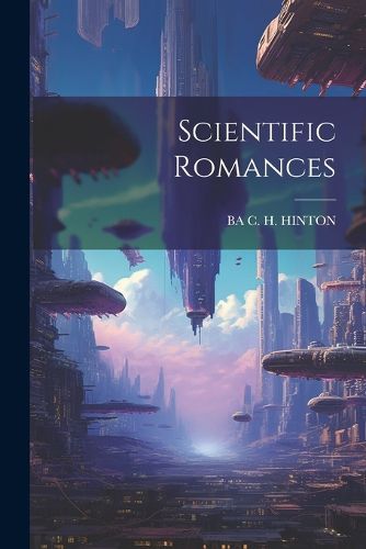 Cover image for Scientific Romances