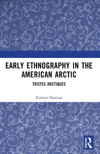 Cover image for Early Ethnography in the American Arctic