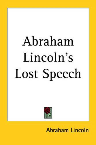 Cover image for Abraham Lincoln's Lost Speech