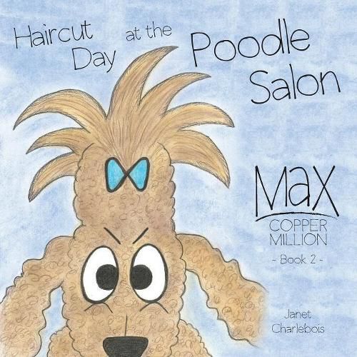 Cover image for Haircut Day at the Poodle Salon