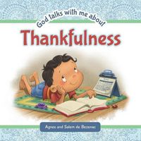 Cover image for God Talks With Me About Thankfulness: Being thankful despite your circumstances