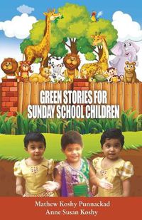 Cover image for Green stories for Sunday School Children