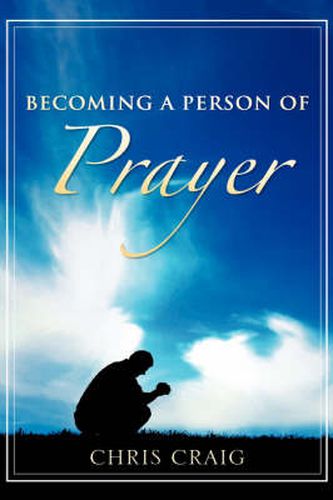 Cover image for Becoming a Person of Prayer