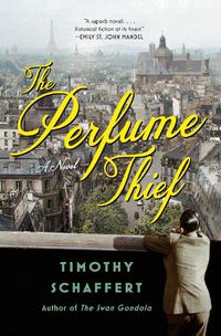 Cover image for The Perfume Thief: A Novel