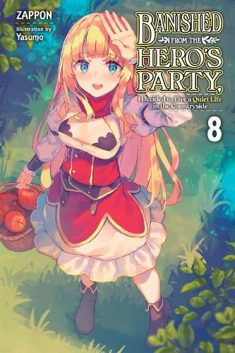 Cover image for Banished from the Hero's Party, I Decided to Live a Quiet Life in the Countryside, Vol. 8 (light novel)