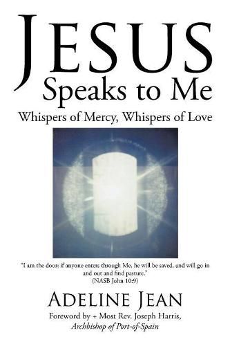 Cover image for Jesus Speaks to Me: Whispers of Mercy, Whispers of Love