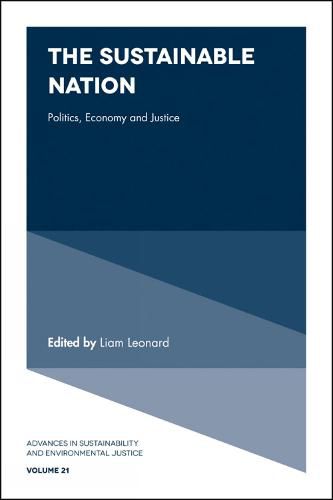 Cover image for The Sustainable Nation: Politics, Economy and Justice