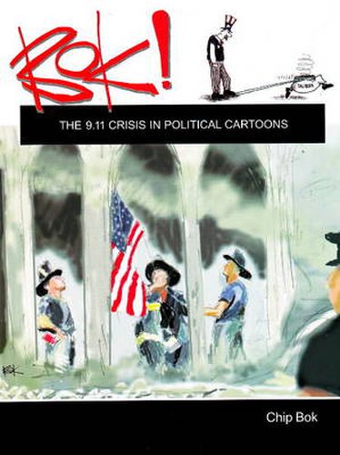 Cover image for Bok!: The 9.11 Crisis in Political Cartoons