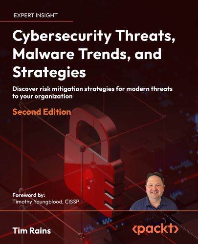 Cover image for Cybersecurity Threats, Malware Trends, and Strategies