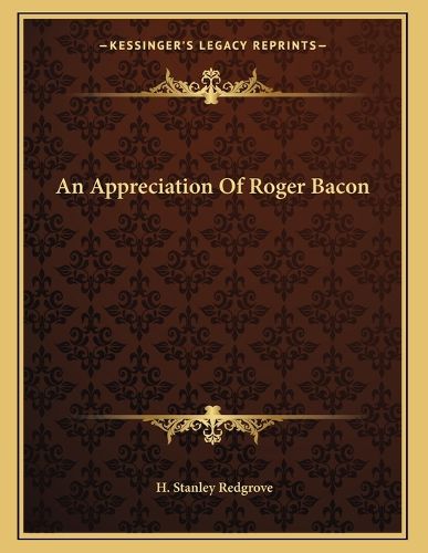 Cover image for An Appreciation of Roger Bacon