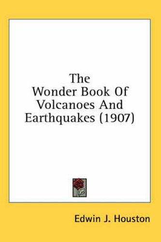 Cover image for The Wonder Book of Volcanoes and Earthquakes (1907)