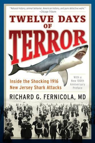 Cover image for Twelve Days of Terror: Inside the Shocking 1916 New Jersey Shark Attacks