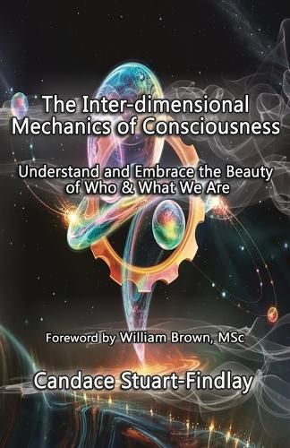 Cover image for The Inter-dimensional Mechanics of Consciousness