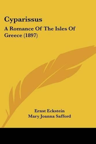 Cyparissus: A Romance of the Isles of Greece (1897)