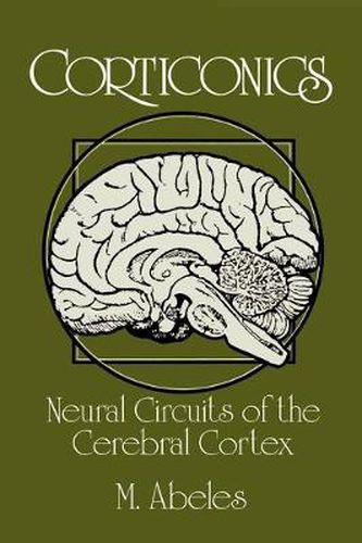 Cover image for Corticonics: Neural Circuits of the Cerebral Cortex