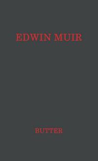 Cover image for Edwin Muir: Man and Poet