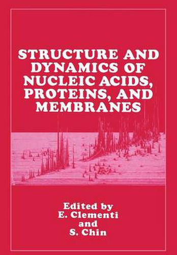 Cover image for Structure and Dynamics of Nucleic Acids, Proteins, and Membranes