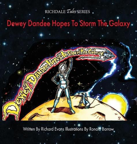 Dewey Dandee Hopes To Storm The Galaxy